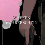 Waffenführerschein mit psychologischem Gutachten